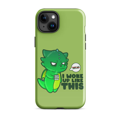 I WOKE UP LIKE THIS - Tough Case for iPhone® - ChubbleGumLLC