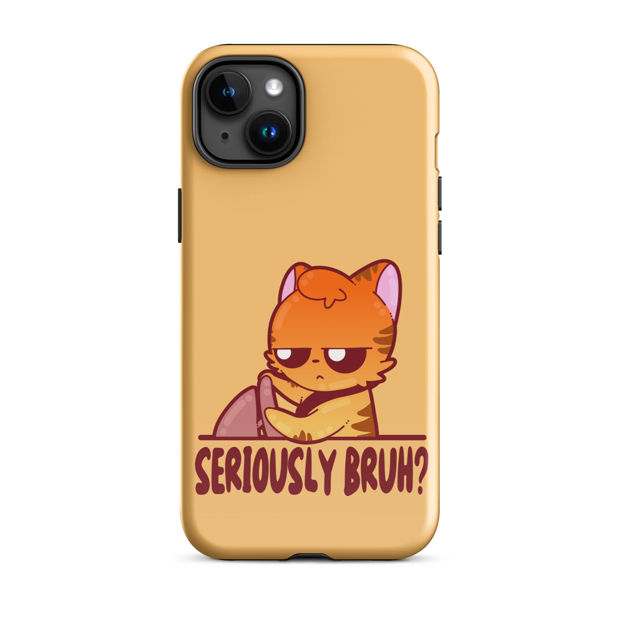 SERIOUSLY BRUH - Tough Case for iPhone® - ChubbleGumLLC