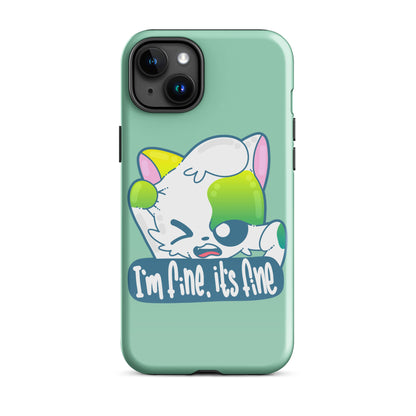 FINE, IT'S FINE - Tough Case for iPhone® - ChubbleGumLLC