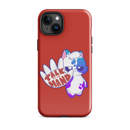 TALK TO THE HAND - Tough Case for iPhone® - ChubbleGumLLC