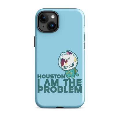 HOUSTON I AM THE PROBLEM - Tough Case for iPhone® - ChubbleGumLLC