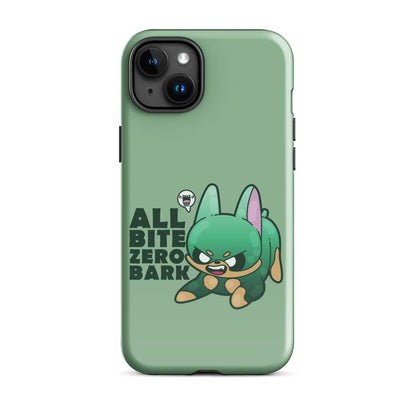 ALL BITE ZERO BARK - Tough Case for iPhone® - ChubbleGumLLC