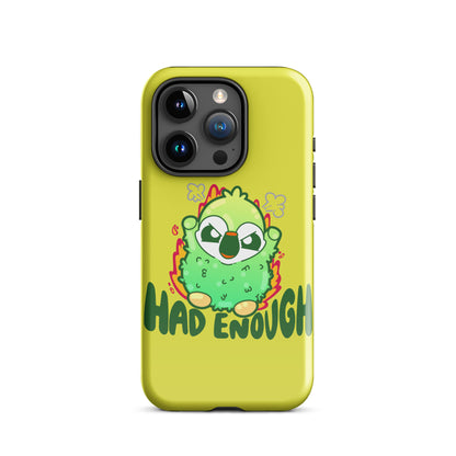 HAD ENOUGH - Tough Case for iPhone® - ChubbleGumLLC