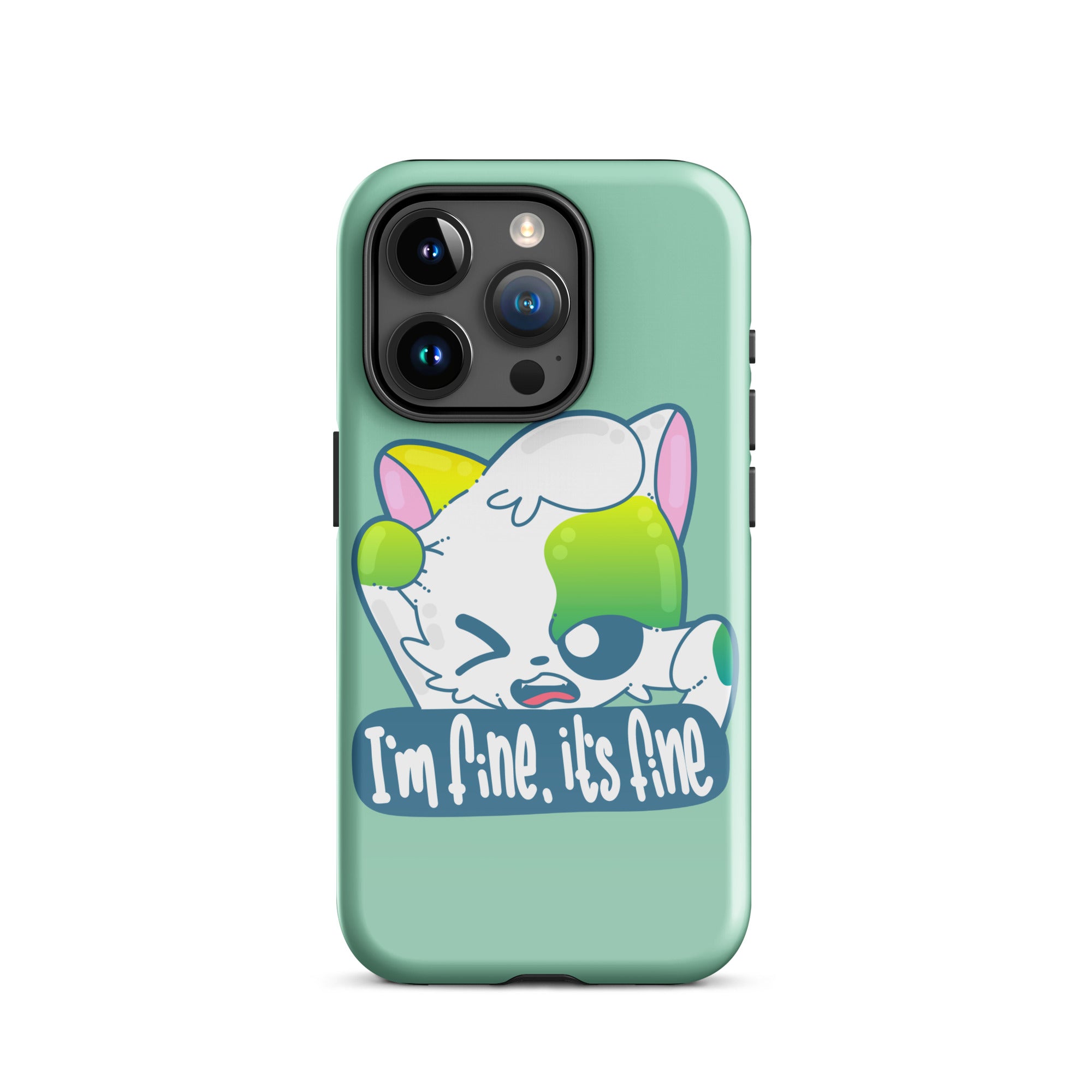 FINE, IT'S FINE - Tough Case for iPhone® - ChubbleGumLLC