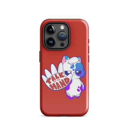 TALK TO THE HAND - Tough Case for iPhone® - ChubbleGumLLC