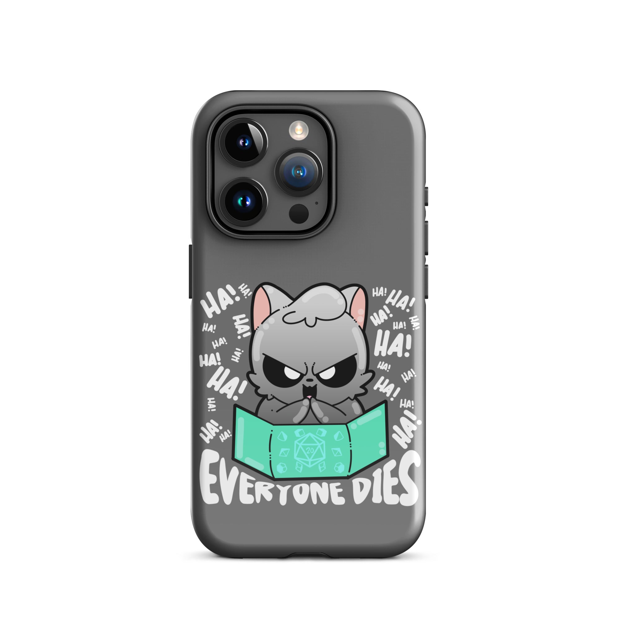 EVERYONE DIES - Tough Case for iPhone® - ChubbleGumLLC