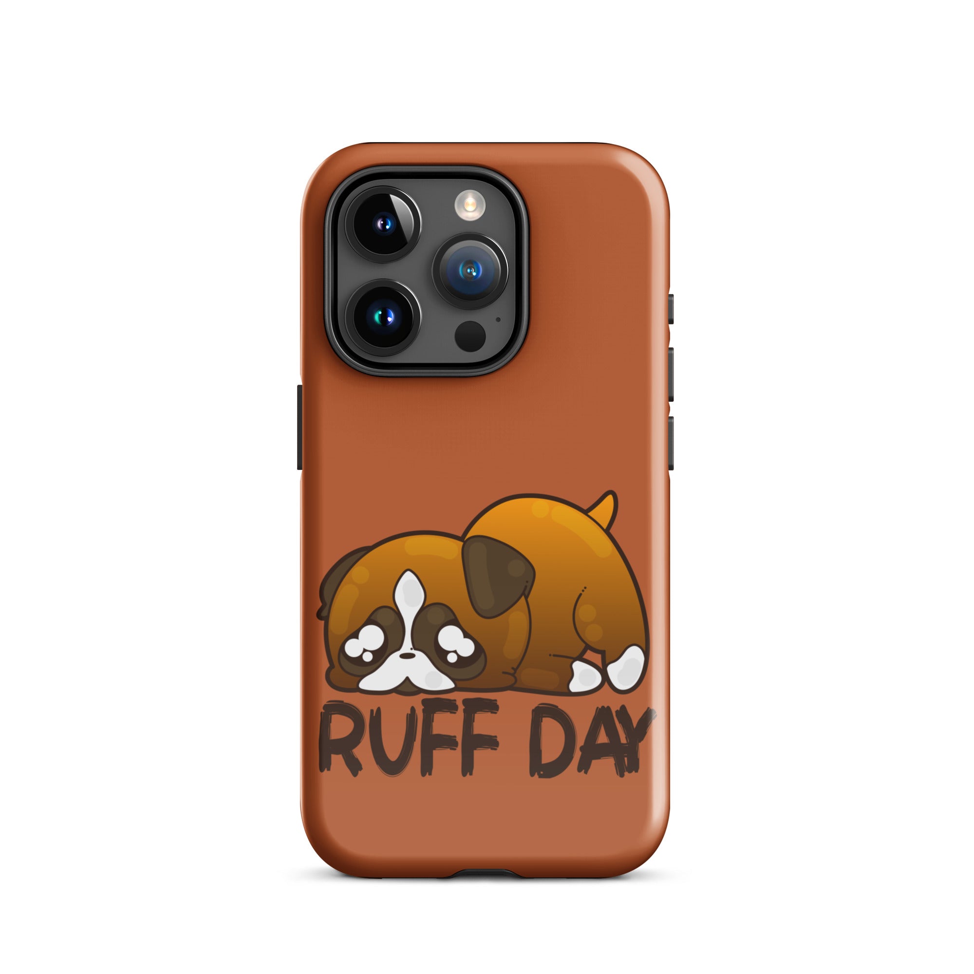 RUFF DAY - Tough Case for iPhone® - ChubbleGumLLC