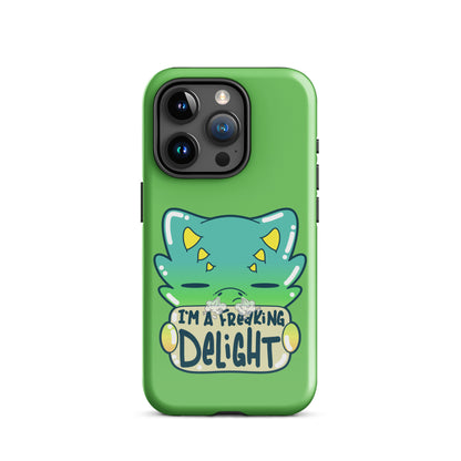 I AM A FREAKING DELIGHT - Tough Case for iPhone® - ChubbleGumLLC