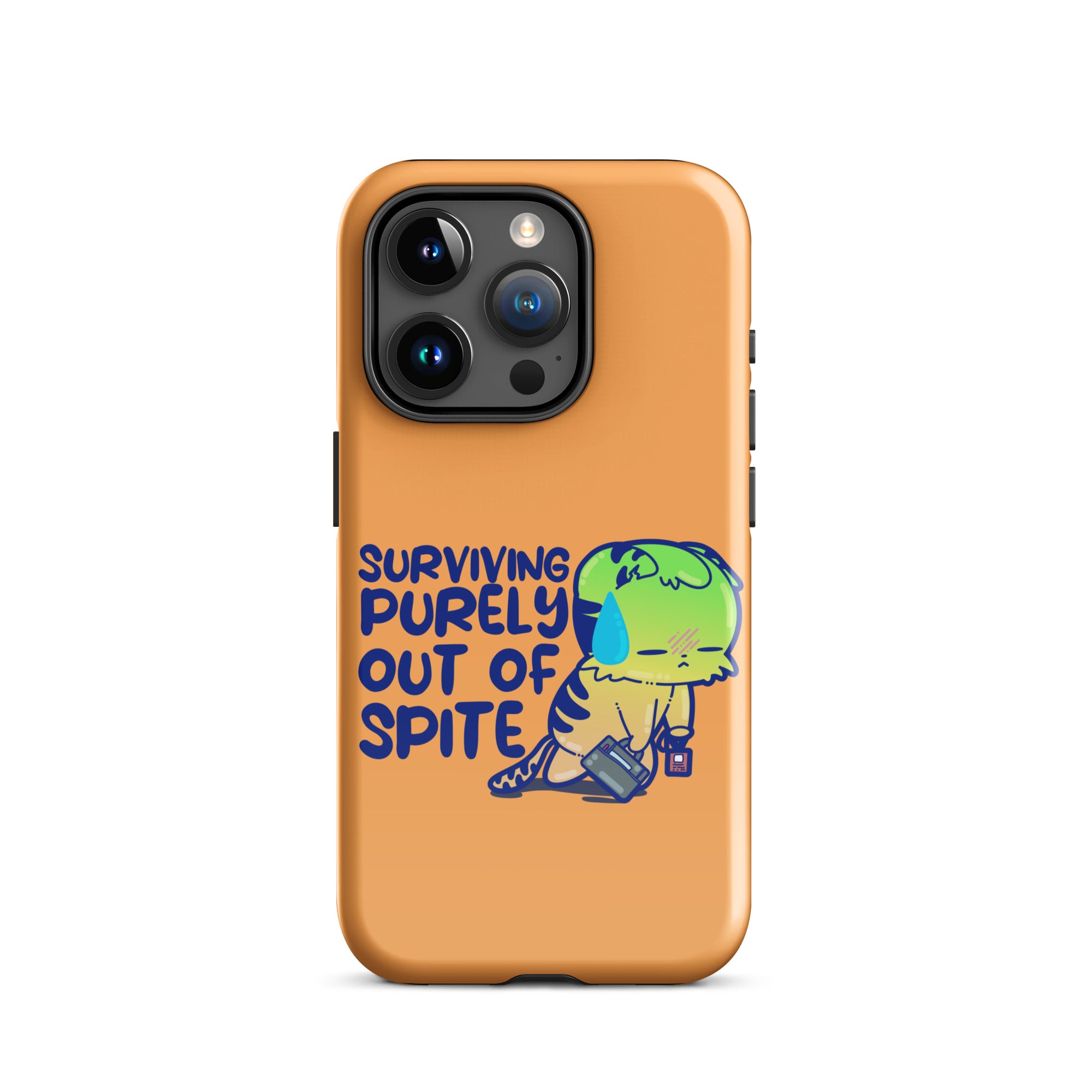 SURVIVING PURELY OUT OF SPITE - Tough Case for iPhone® - ChubbleGumLLC