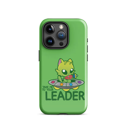 TAKE ME TO YOUR LEADER -Tough Case for iPhone® - ChubbleGumLLC