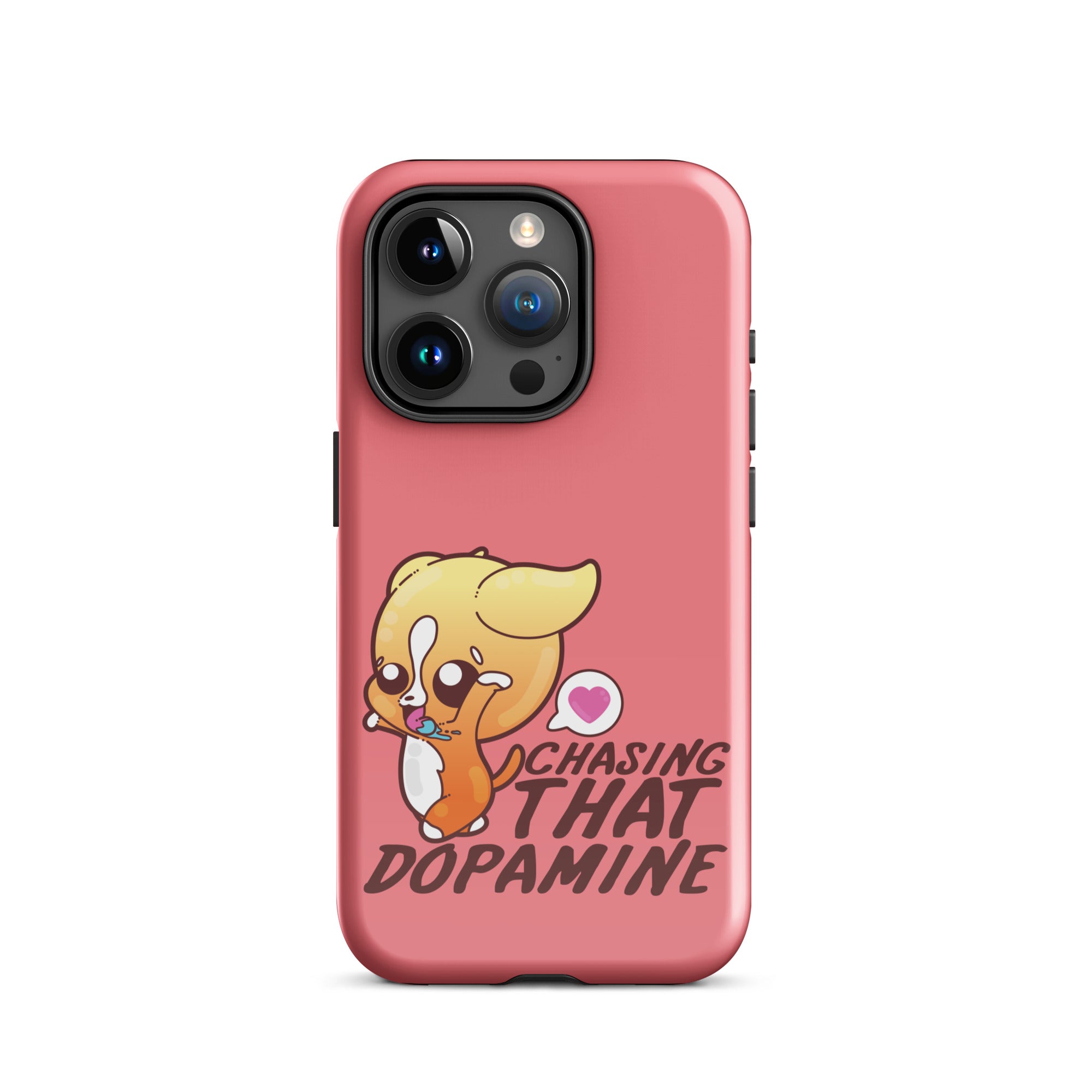 CHASING THAT DOPAMINE - Tough Case for iPhone®