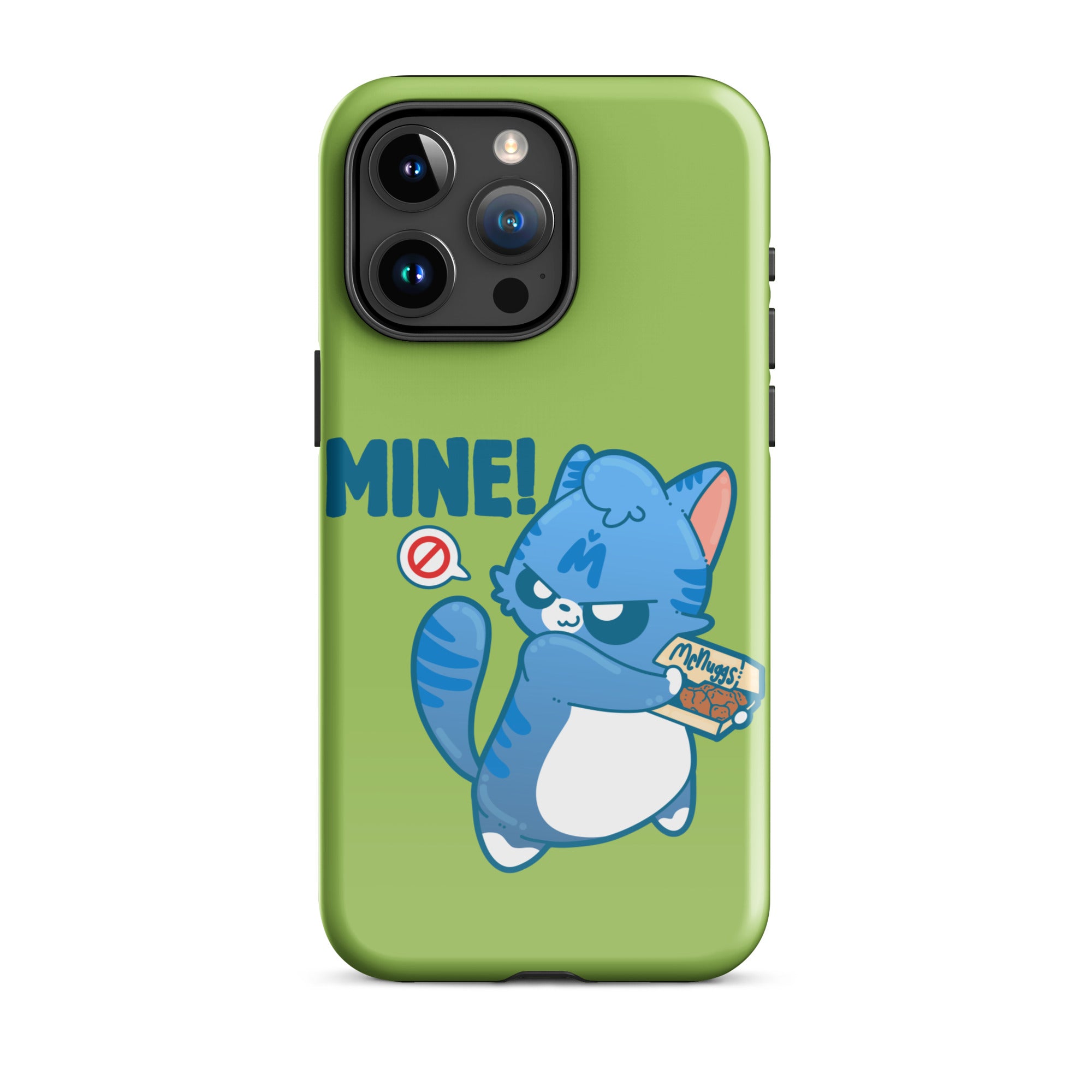 MINE! - Tough Case for iPhone® - ChubbleGumLLC