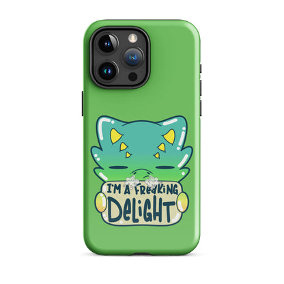 I AM A FREAKING DELIGHT - Tough Case for iPhone® - ChubbleGumLLC