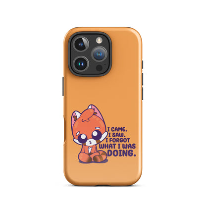 I CAME I SAW I FORGOT - Tough Case for iPhone®