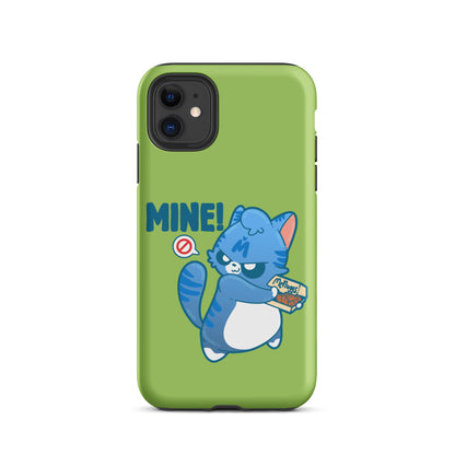 MINE! - Tough Case for iPhone® - ChubbleGumLLC