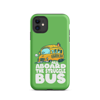 ALL ABOARD THE STRUGGLE BUS - Tough Case for iPhone® - ChubbleGumLLC