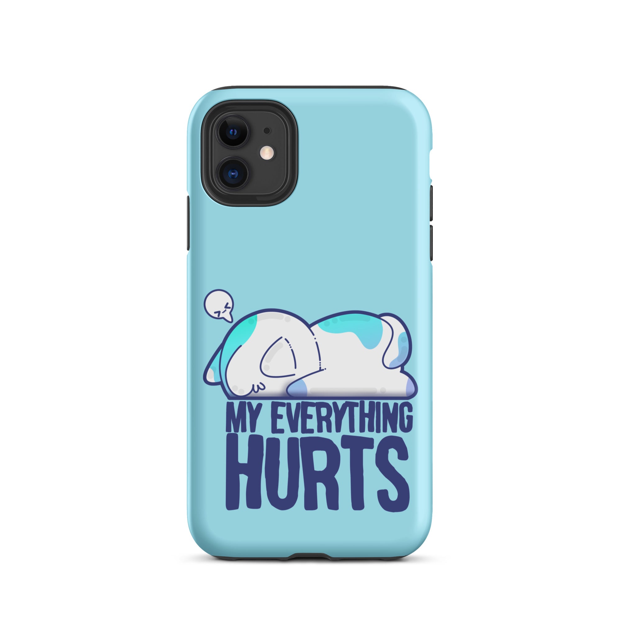 MY EVERYTHING HURTS - Tough Case for iPhone® - ChubbleGumLLC