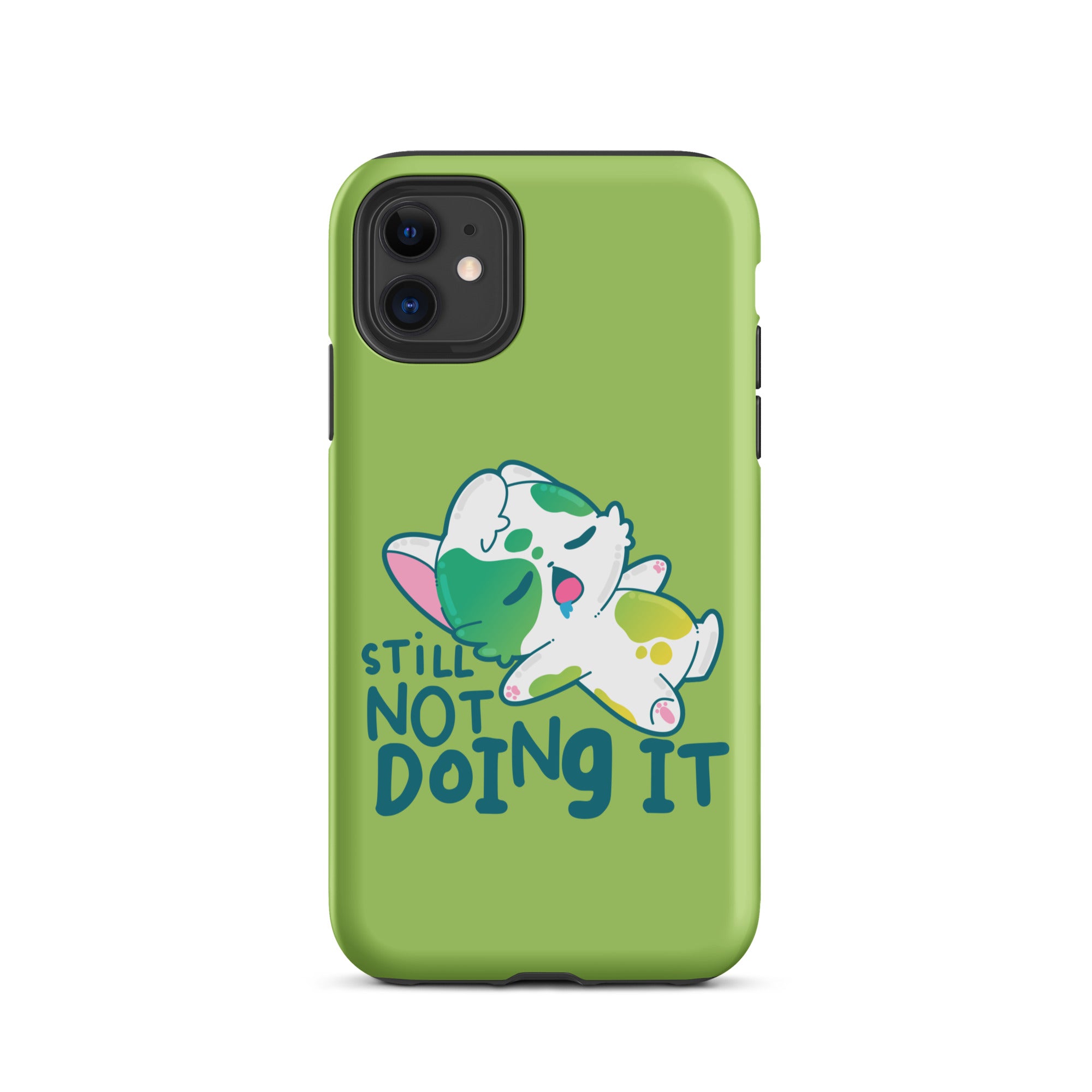 STILL NOT DOING IT - Tough Case for iPhone® - ChubbleGumLLC