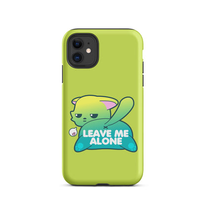 LEAVE ME ALONE - Tough Case for iPhone® - ChubbleGumLLC