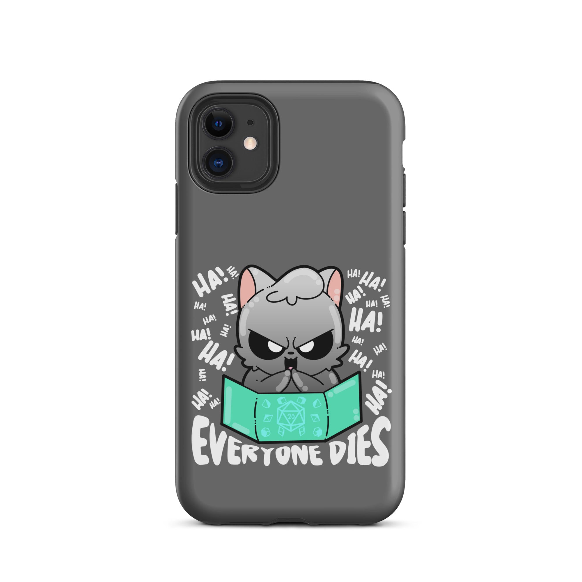 EVERYONE DIES - Tough Case for iPhone® - ChubbleGumLLC