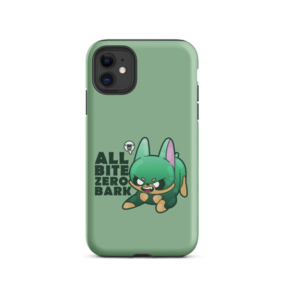 ALL BITE ZERO BARK - Tough Case for iPhone® - ChubbleGumLLC