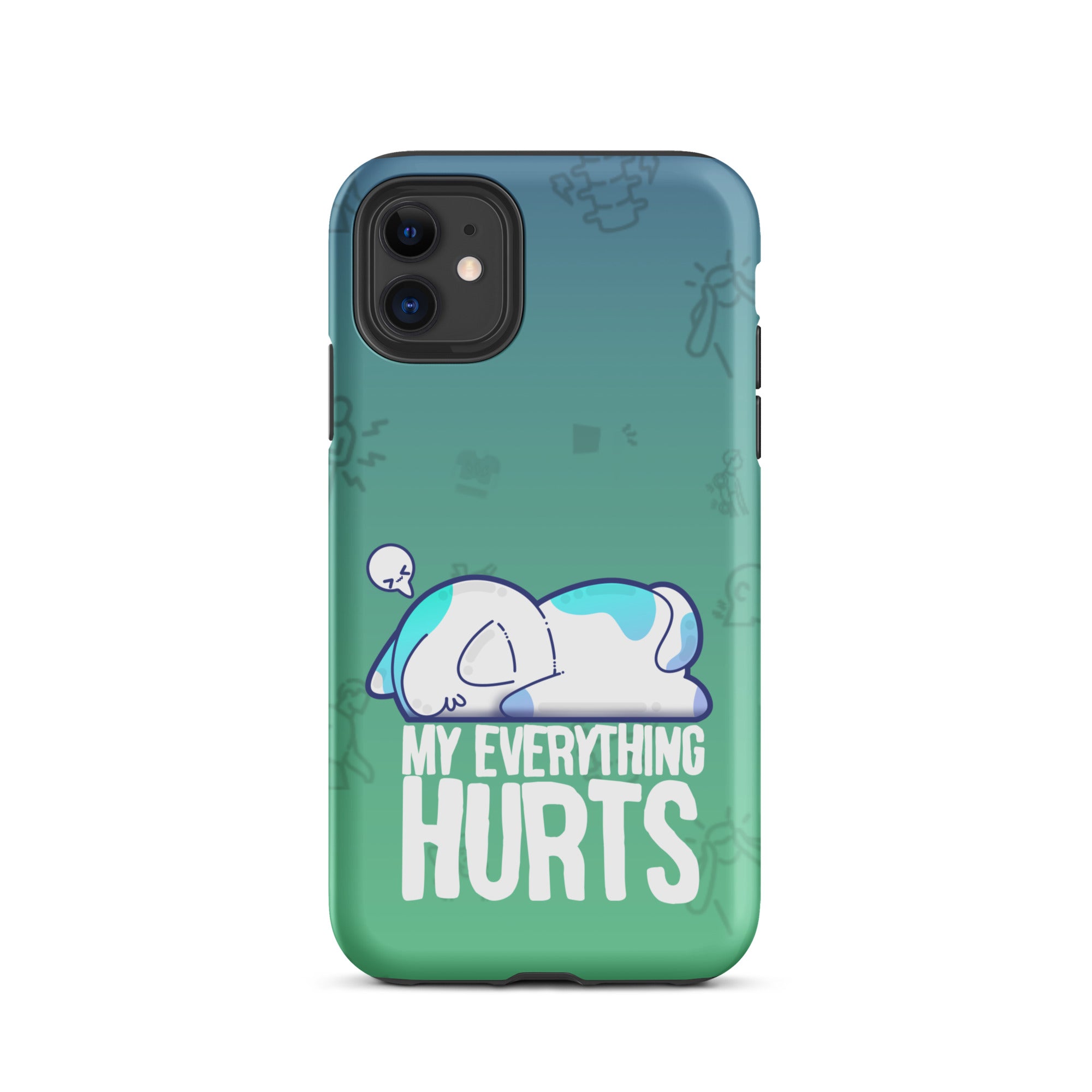 MY EVERYTHING HURTS W/BACKGROUND - Tough Case for iPhone®