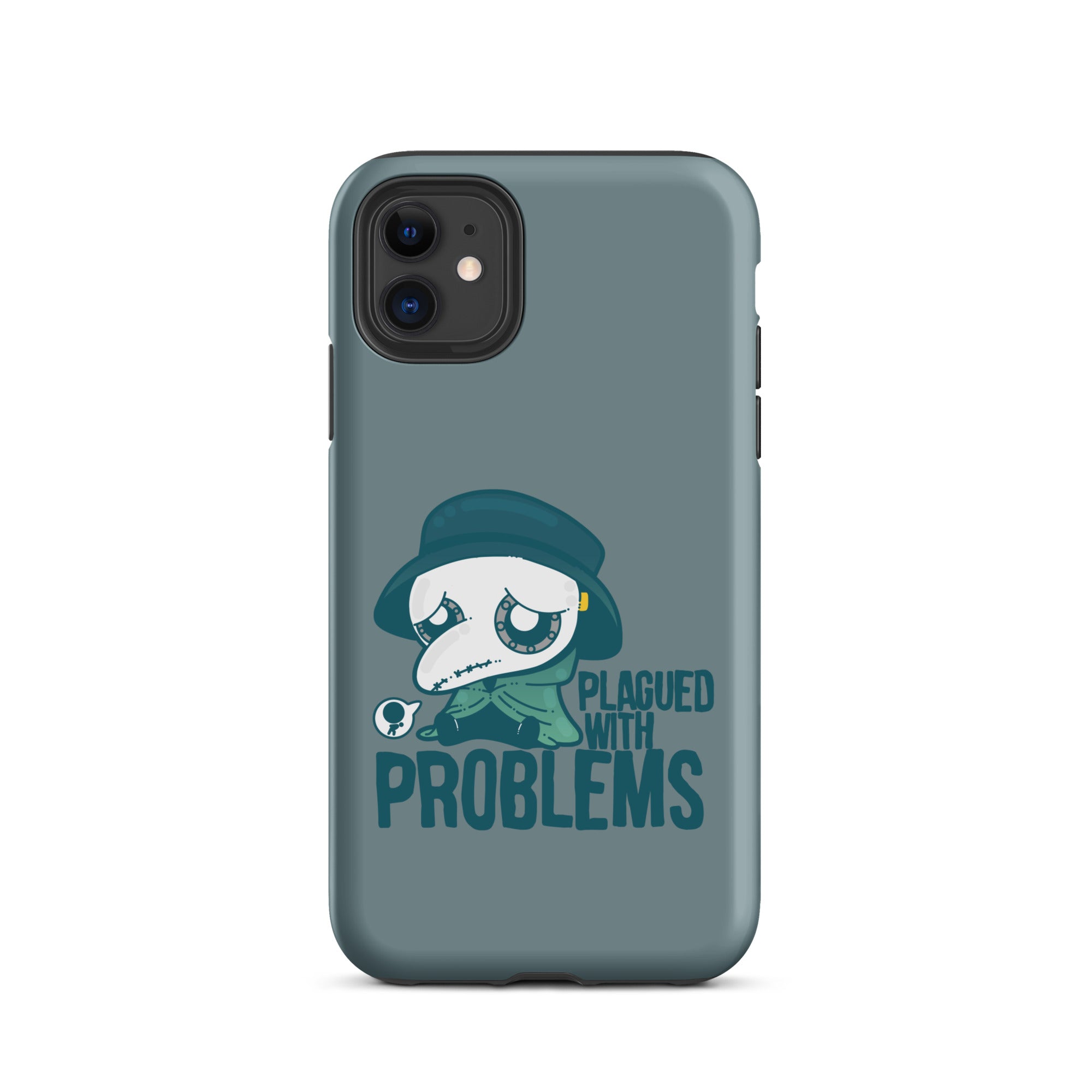 PLAGUED WITH PROBLEMS - Tough Case for iPhone®