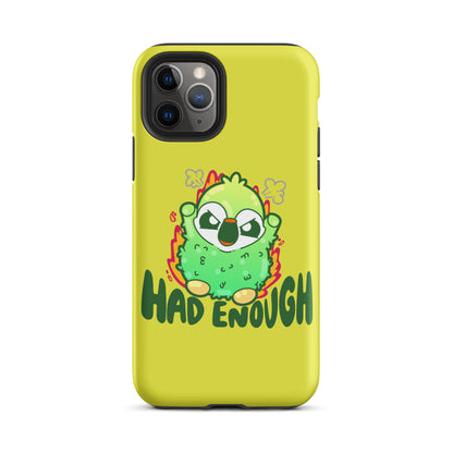 HAD ENOUGH - Tough Case for iPhone® - ChubbleGumLLC