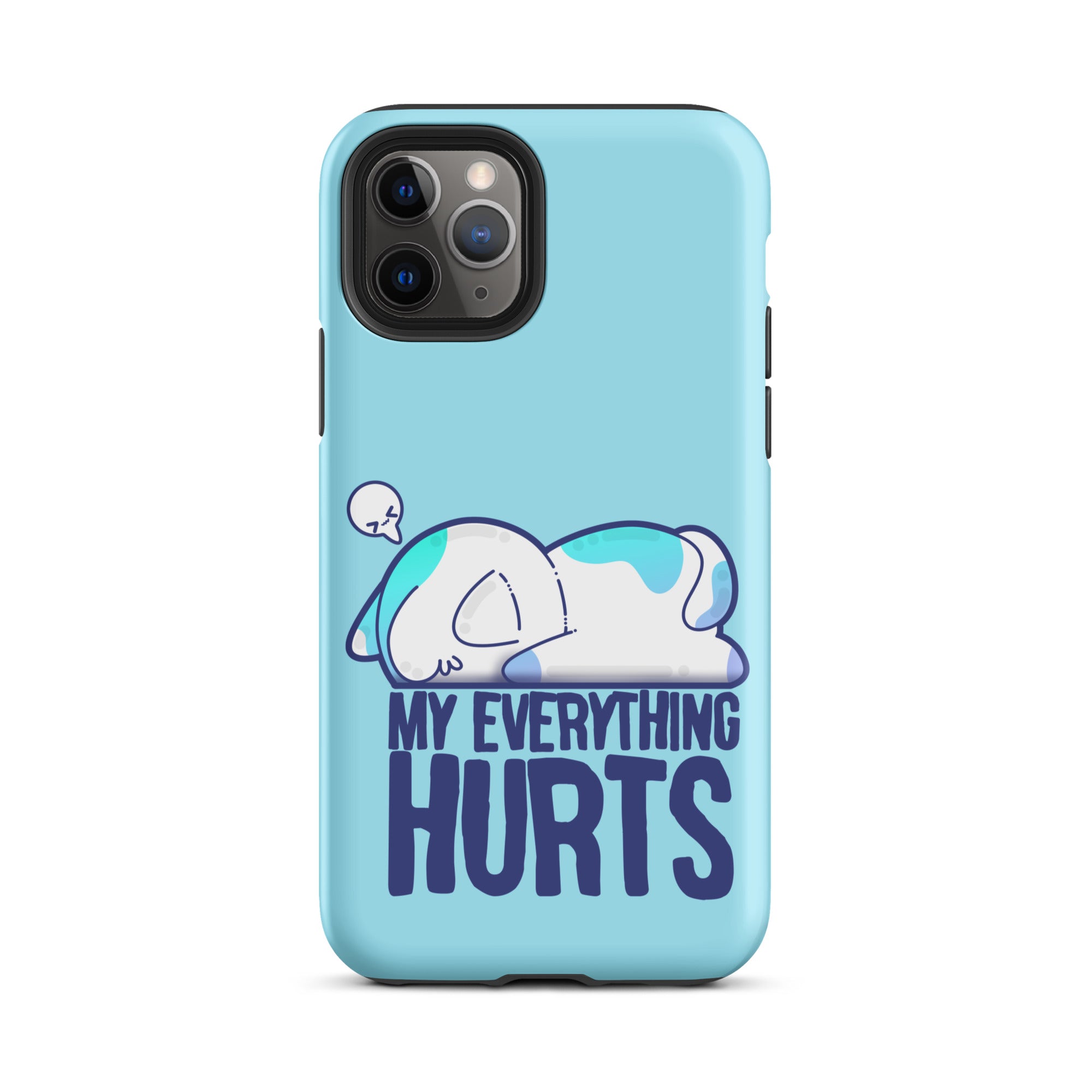 MY EVERYTHING HURTS - Tough Case for iPhone® - ChubbleGumLLC