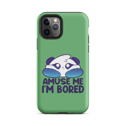 AMUSE ME IM BORED - Tough Case for iPhone® - ChubbleGumLLC