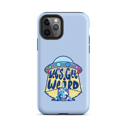 LETS GET WEIRD - Tough Case for iPhone® - ChubbleGumLLC