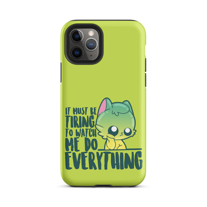 MUST BE TIRING - Tough Case for iPhone®