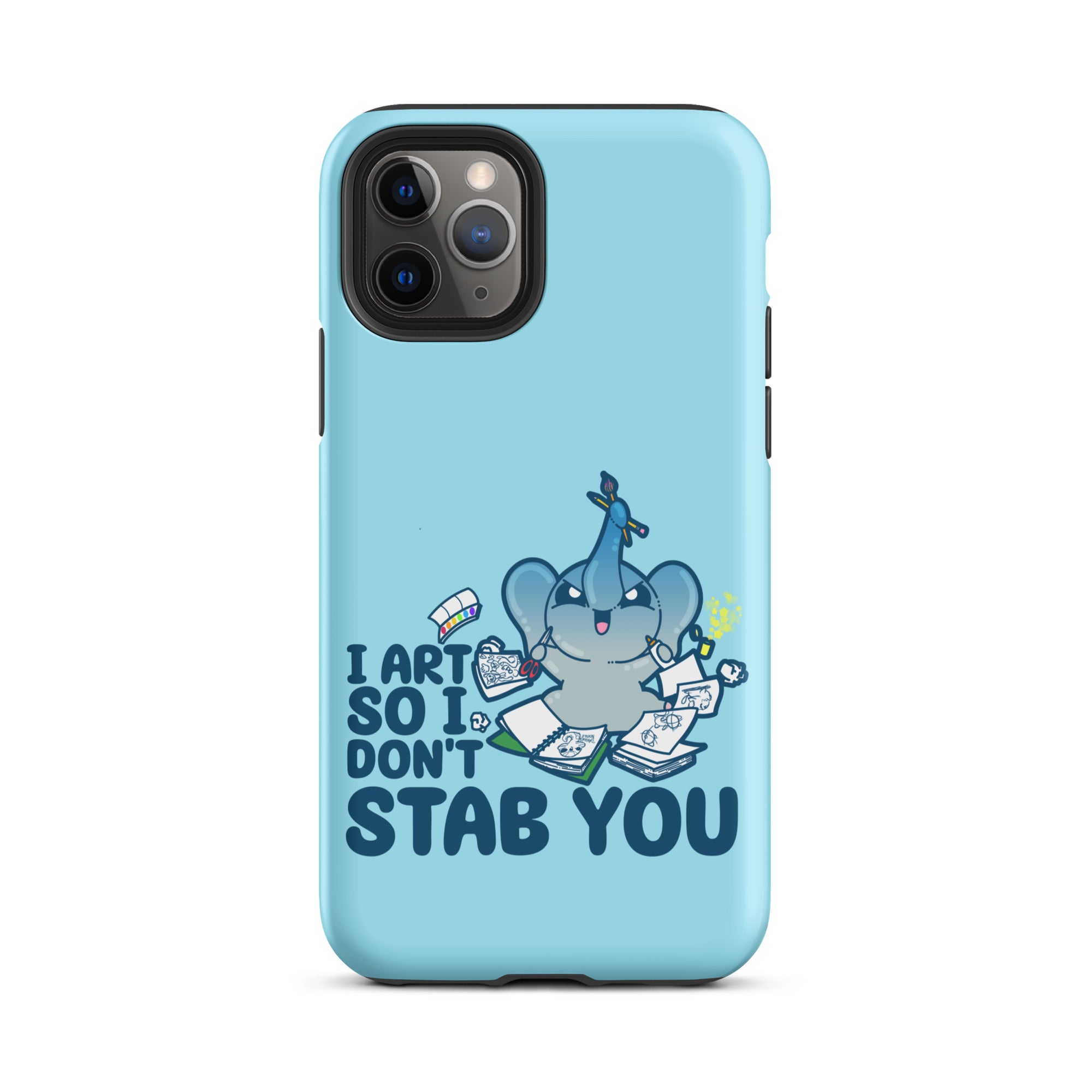 I ART SO I DONT STAB YOU - Tough Case for iPhone®