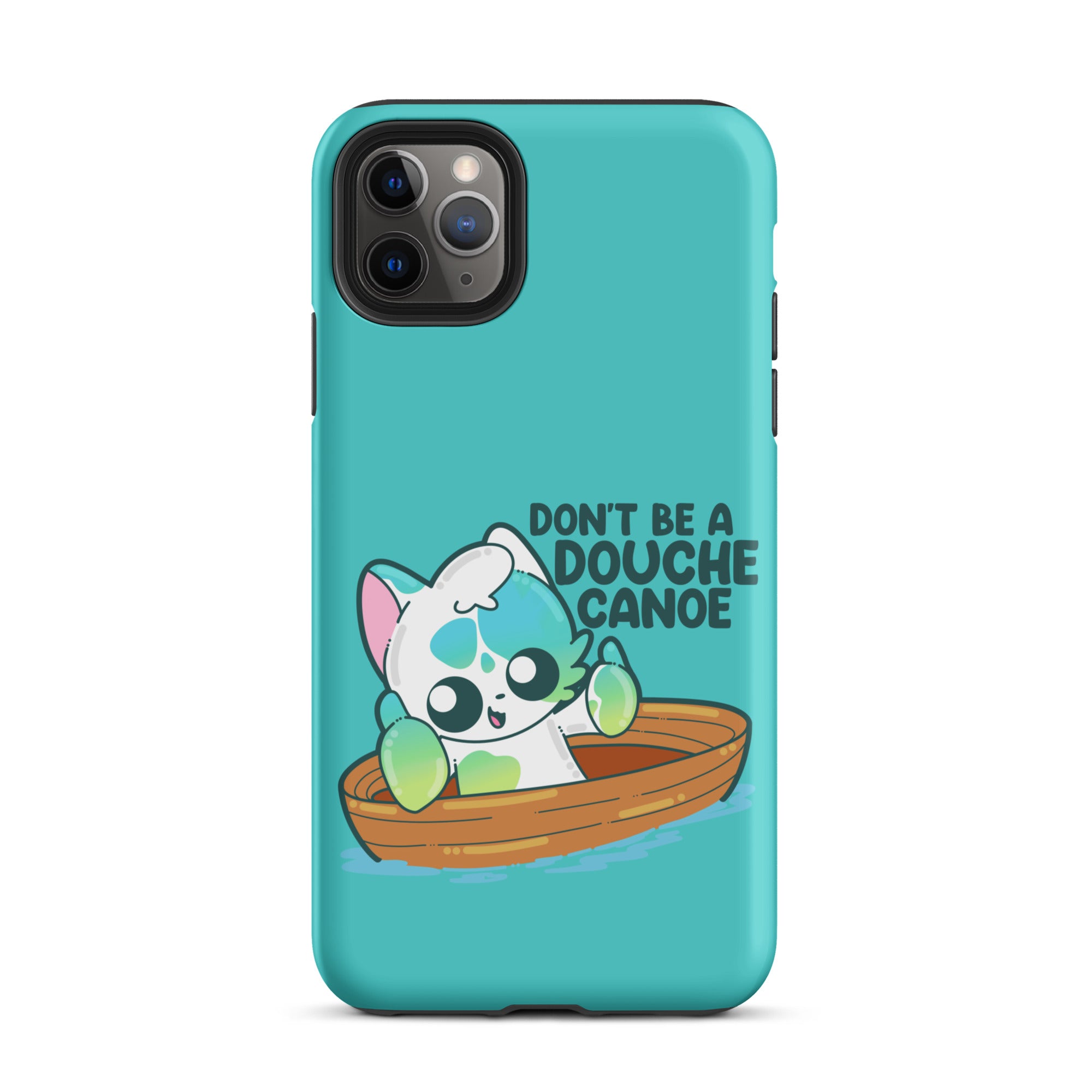 DONT BE A DOUCHE CANOE - Tough Case for iPhone® - ChubbleGumLLC