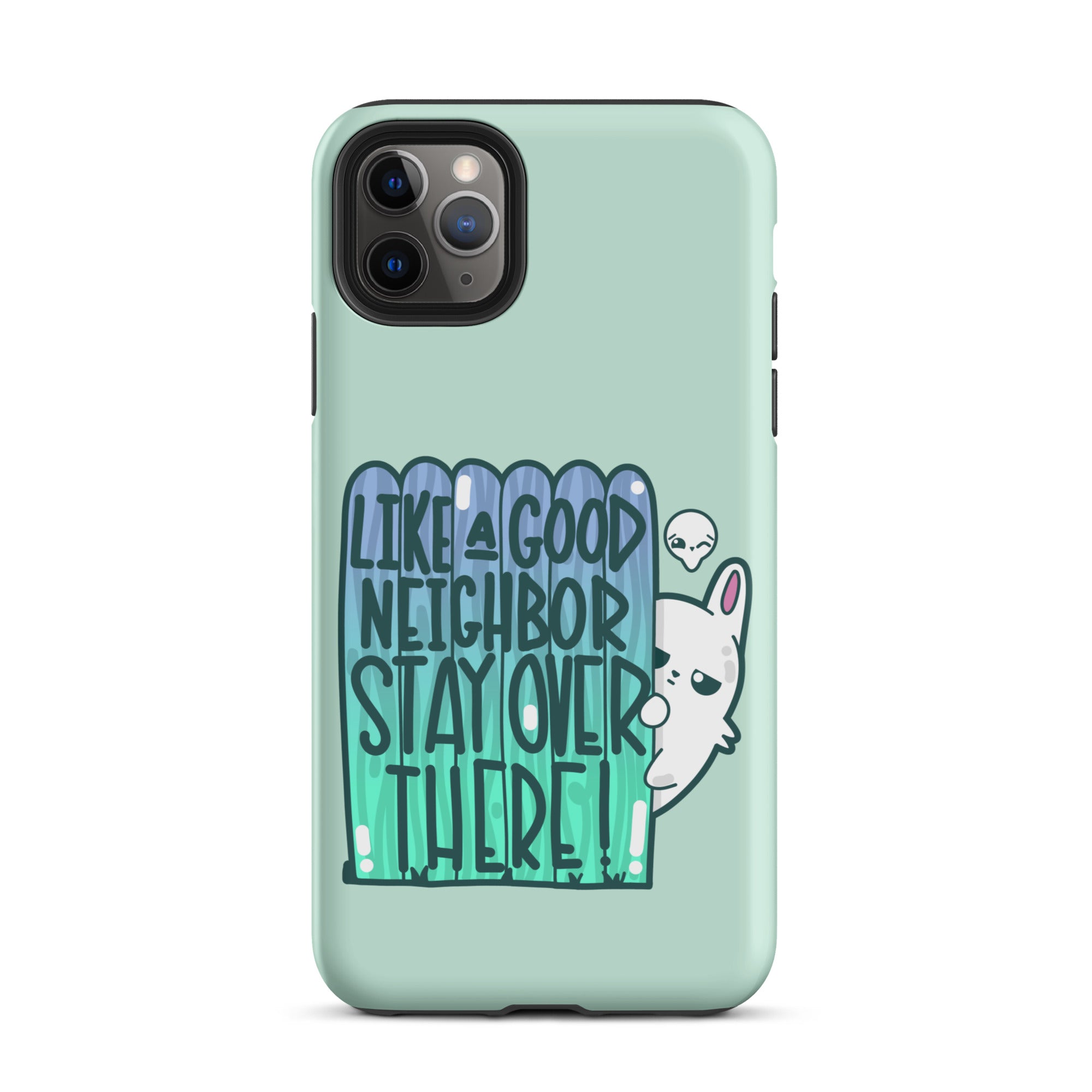 LIKE A GOOD NEIGHBOR - Tough Phone Case for iPhone® - ChubbleGumLLC