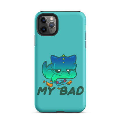 MY BAD - Tough Case for iPhone® - ChubbleGumLLC