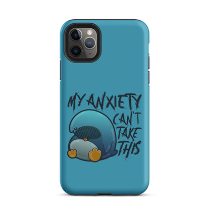 MY ANXIETY CANT TAKE THIS - Tough Case for iPhone® - ChubbleGumLLC