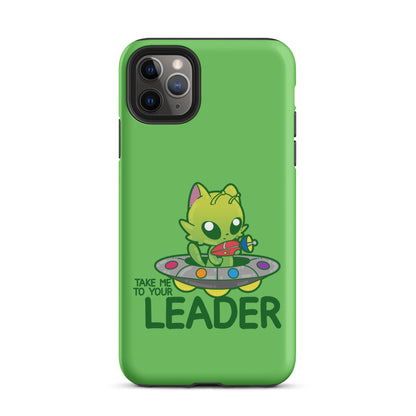 TAKE ME TO YOUR LEADER -Tough Case for iPhone® - ChubbleGumLLC