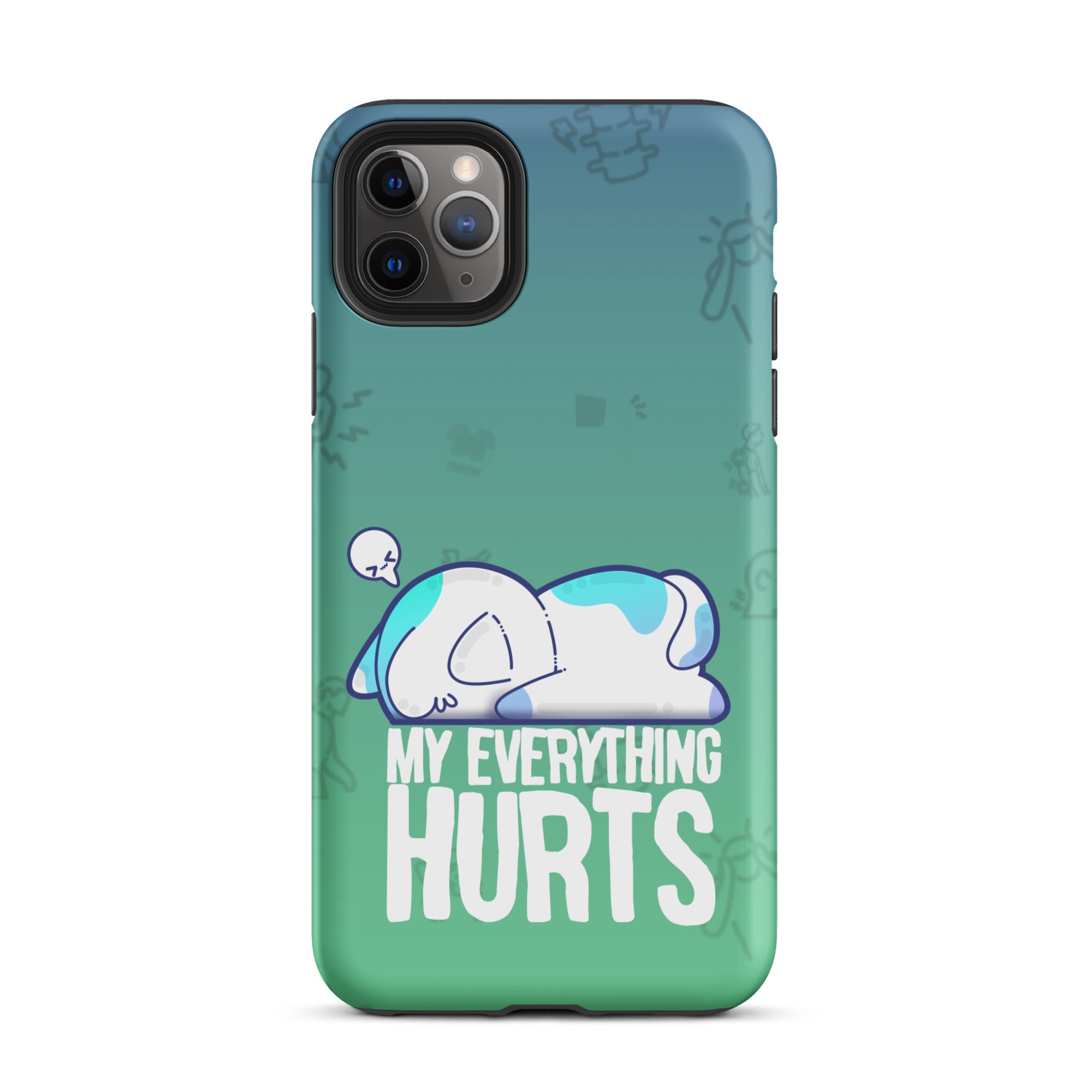 MY EVERYTHING HURTS W/BACKGROUND - Tough Case for iPhone®