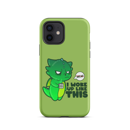 I WOKE UP LIKE THIS - Tough Case for iPhone® - ChubbleGumLLC