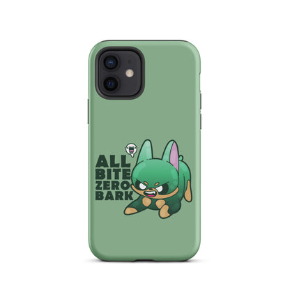 ALL BITE ZERO BARK - Tough Case for iPhone® - ChubbleGumLLC