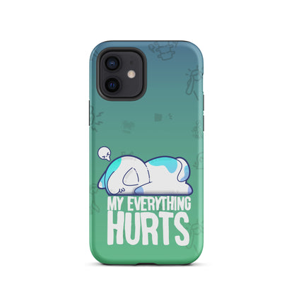 MY EVERYTHING HURTS W/BACKGROUND - Tough Case for iPhone®