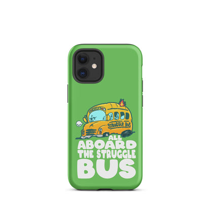 ALL ABOARD THE STRUGGLE BUS - Tough Case for iPhone® - ChubbleGumLLC