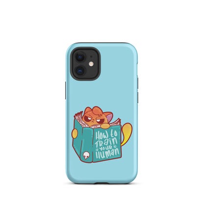 HOW TO TRAIN YOUR HUMAN - Tough Case for iPhone® - ChubbleGumLLC