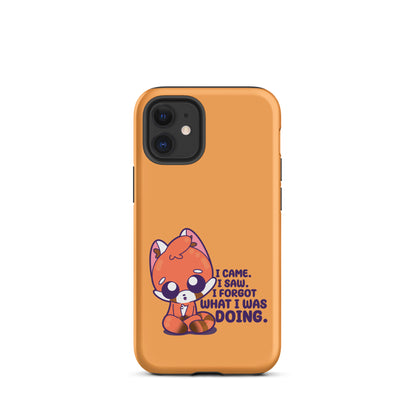 I CAME I SAW I FORGOT - Tough Case for iPhone®