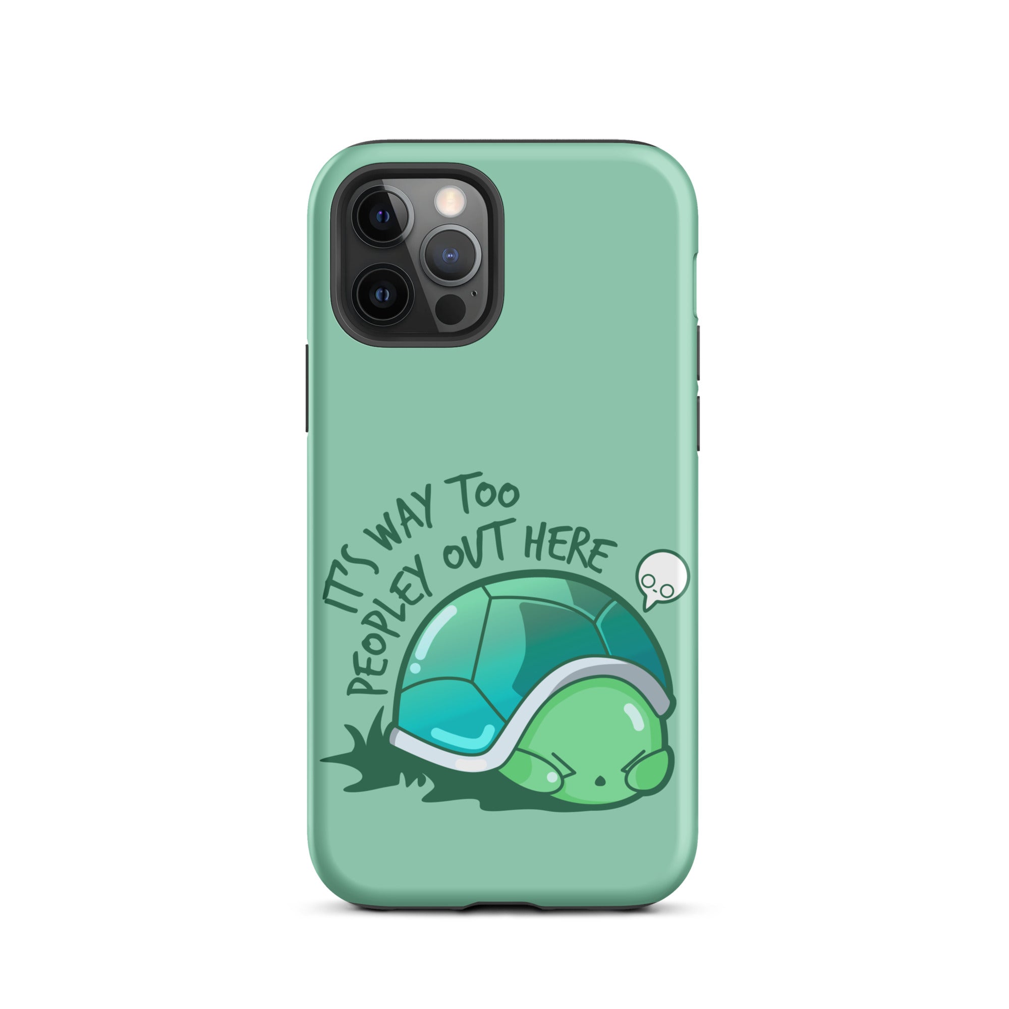 WAY TOO PEOPLEY - Tough Case for iPhone® - ChubbleGumLLC