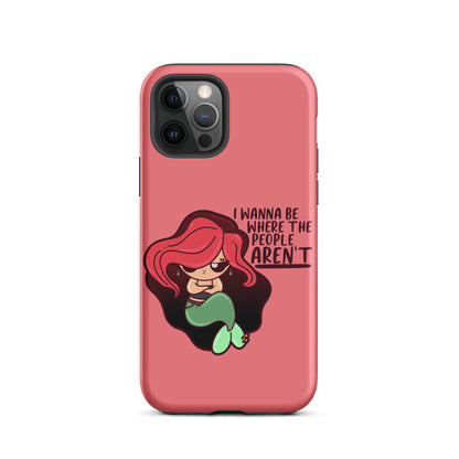 I WANNA BE WHERE THE PEOPLE ARENT - Tough Case for iPhone® - ChubbleGumLLC