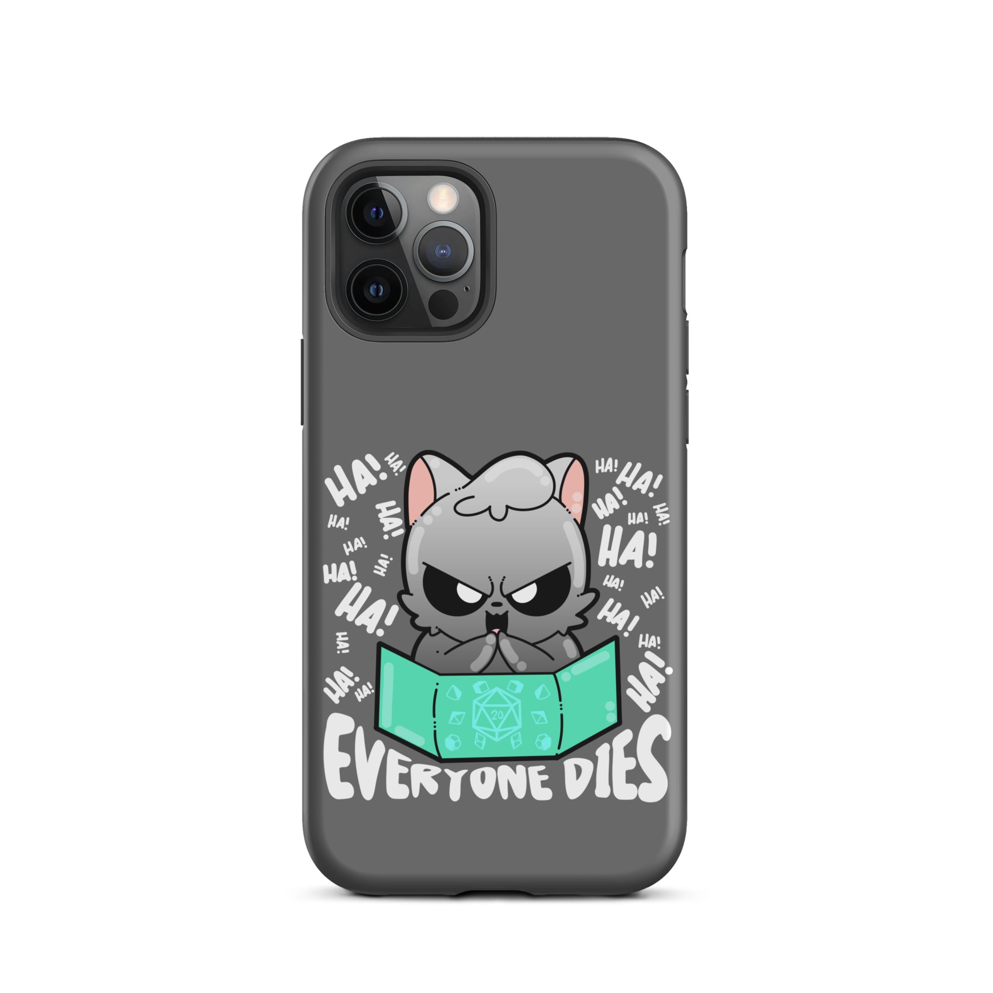 EVERYONE DIES - Tough Case for iPhone® - ChubbleGumLLC