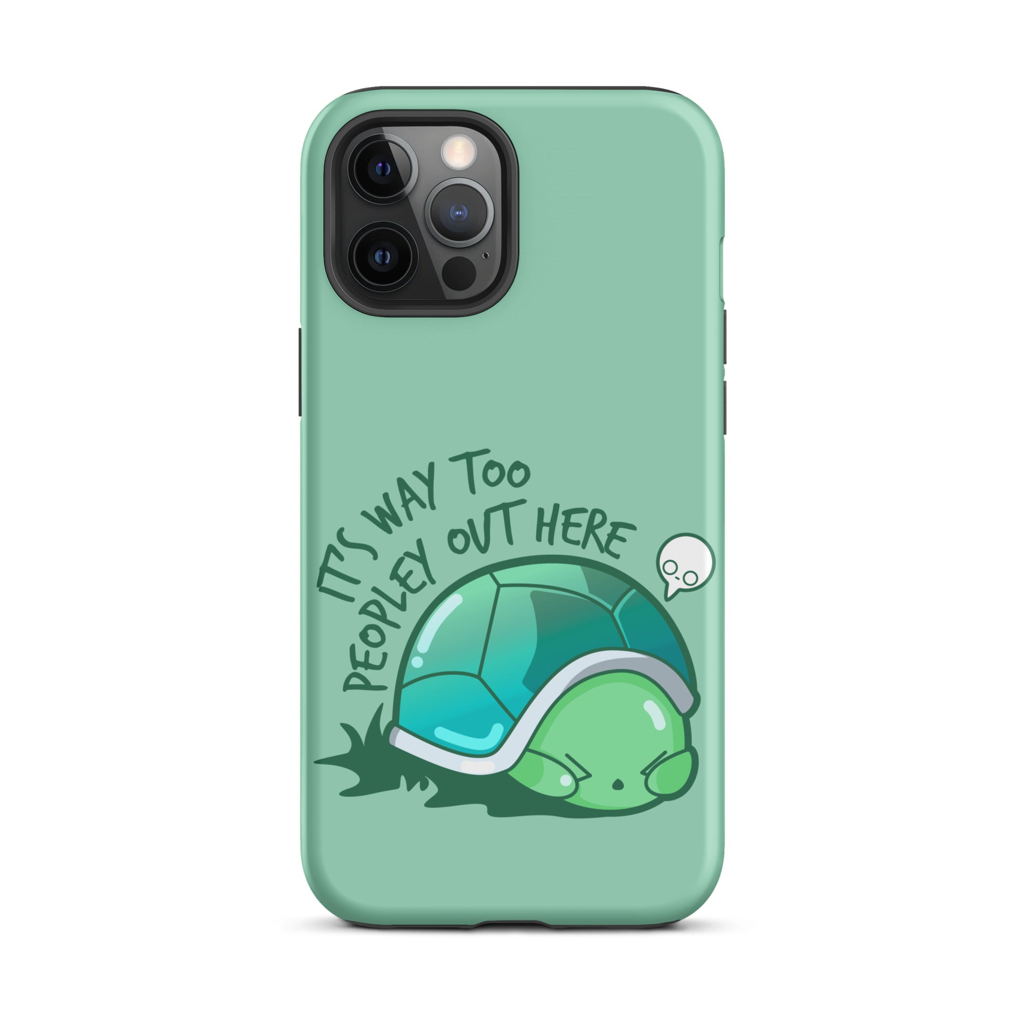 WAY TOO PEOPLEY - Tough Case for iPhone® - ChubbleGumLLC