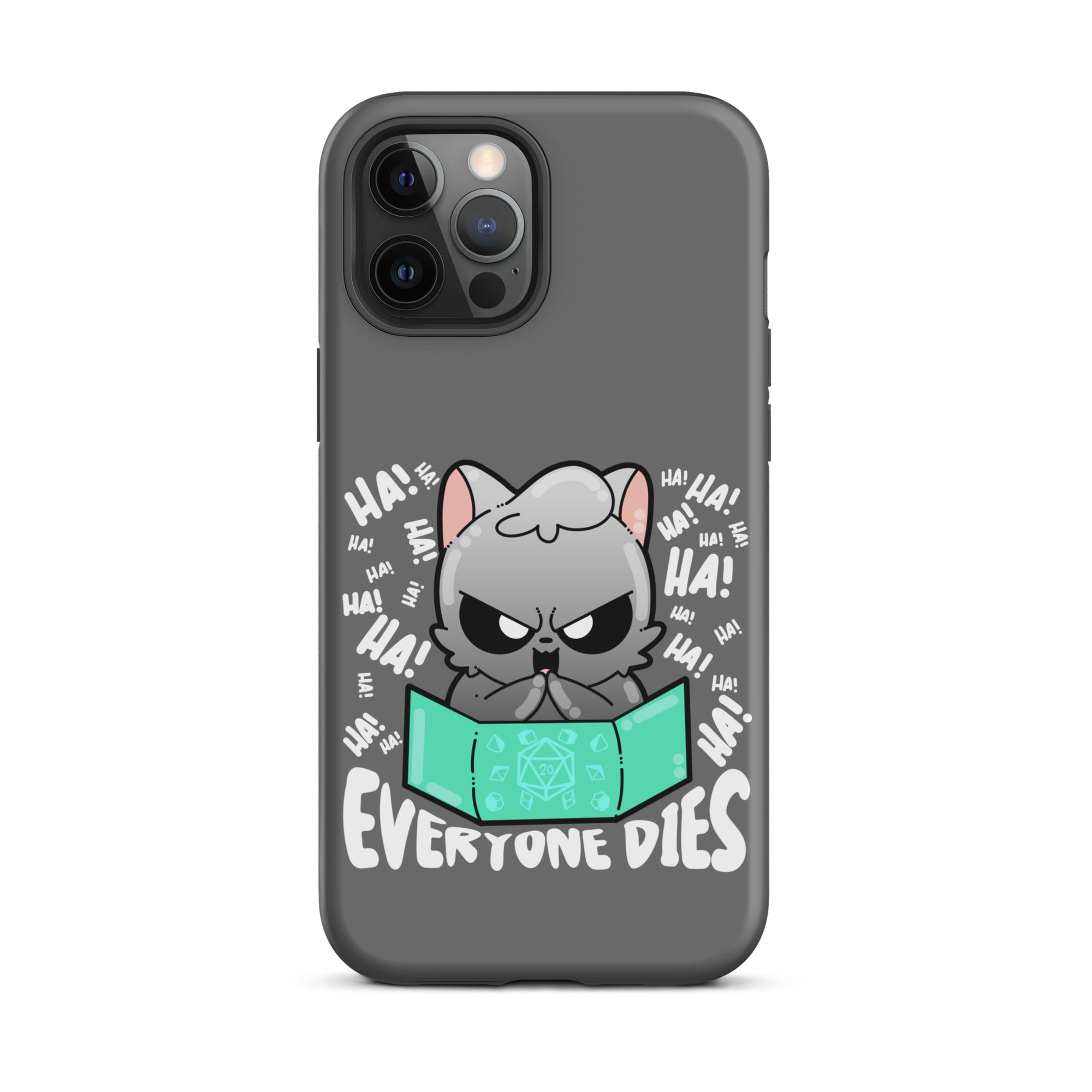 EVERYONE DIES - Tough Case for iPhone® - ChubbleGumLLC